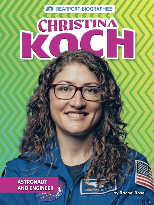 Title details for Christina Koch by Rachel Rose - Wait list